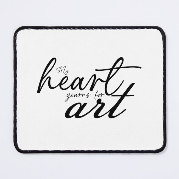 Item preview, My Heart Yearns for Art designed and sold by TeaLimeTwo.