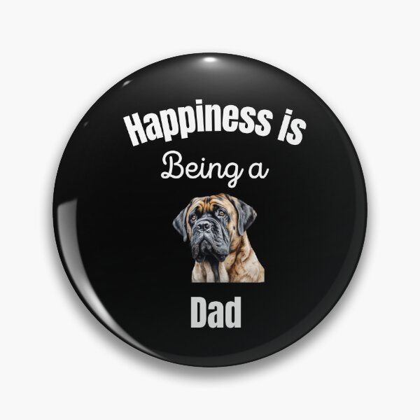 Item preview, Happiness is Being a Mastiff Dad designed and sold by BudBrown.