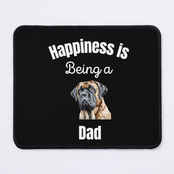 Item preview, Happiness is Being a Mastiff Dad designed and sold by BudBrown.