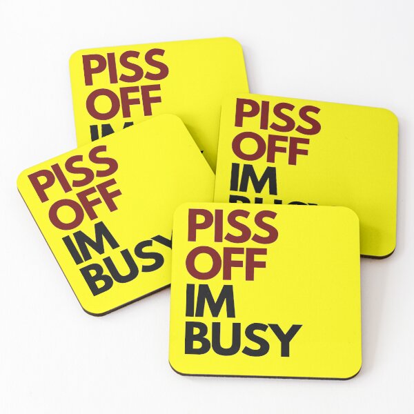 Item preview, Bright Yellow Piss off im busy designed and sold by Charlottieloux.