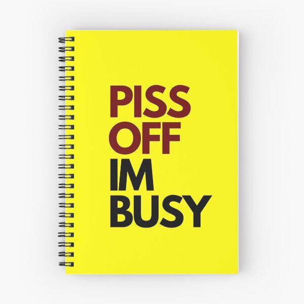 Item preview, Bright Yellow Piss off im busy designed and sold by Charlottieloux.