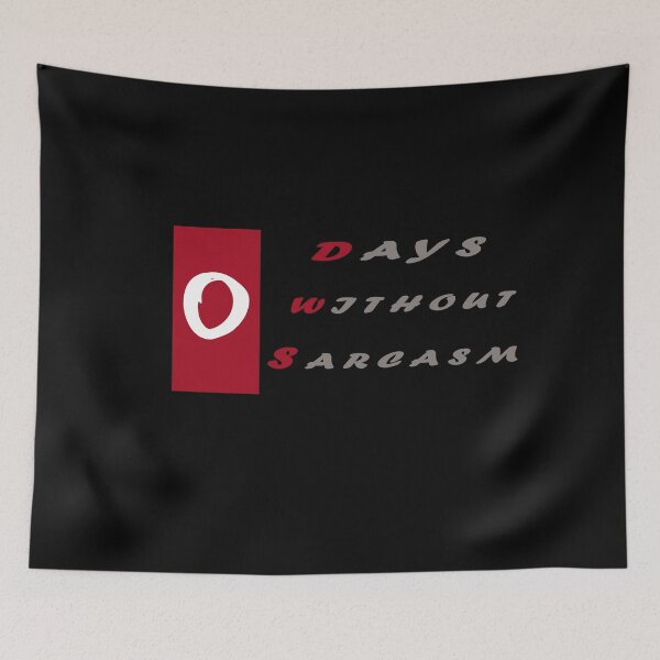Item preview, 0 days without sarcasm,funny Fashion Gift T-Shirt,Sarcasm Mens Womens Ladies Unisex Sweatshirt Sweater designed and sold by Noussairox.