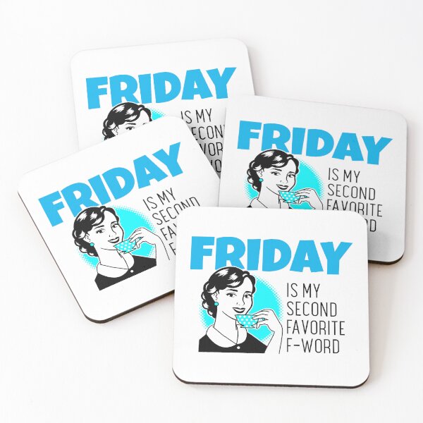Item preview, Friday is my second favourite F-Word designed and sold by Anuragwk.