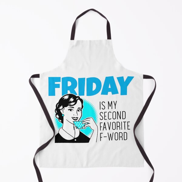 Item preview, Friday is my second favourite F-Word designed and sold by Anuragwk.