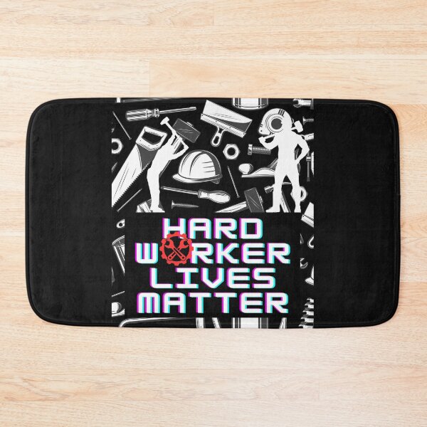 Item preview, Hard worker lives matter designed and sold by LiveOutdoor.