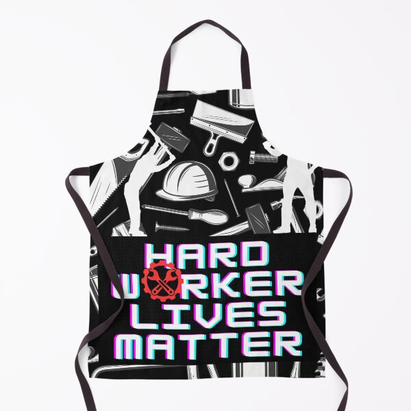 Item preview, Hard worker lives matter designed and sold by LiveOutdoor.