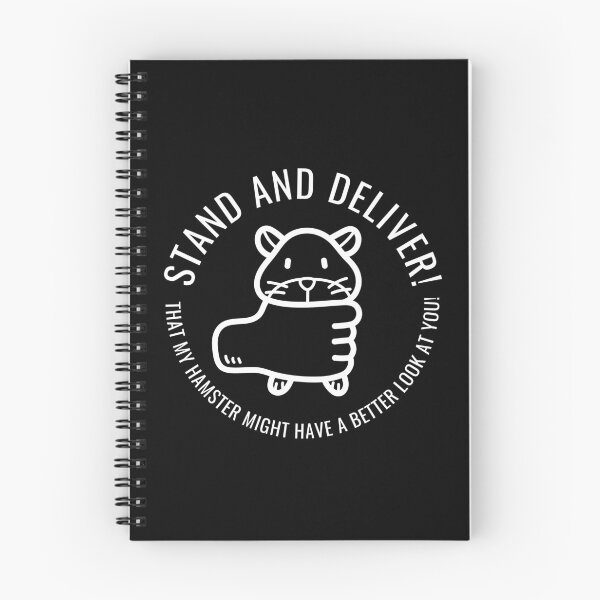 Item preview, Stand and deliver, that my hamster might have a better look at you! designed and sold by CGArtsy.