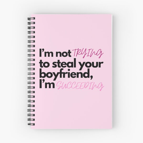 Item preview, Pink I’m not trying to steal your boyfriend, I’m succeeding designed and sold by Charlottieloux.