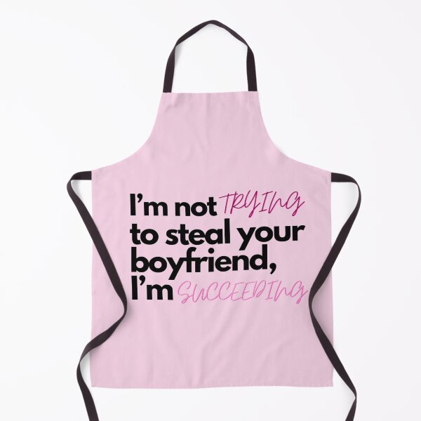 Item preview, Pink I’m not trying to steal your boyfriend, I’m succeeding designed and sold by Charlottieloux.