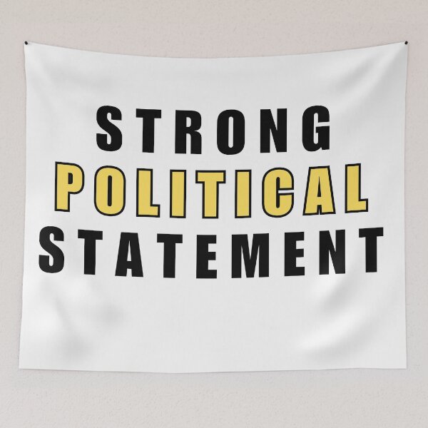 Item preview, Strong Political Statement designed and sold by Gwen Nofear.