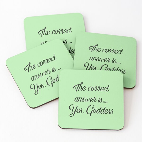 Item preview, The correct answer always is...YES GODDESS! designed and sold by PositiveAlchemy.