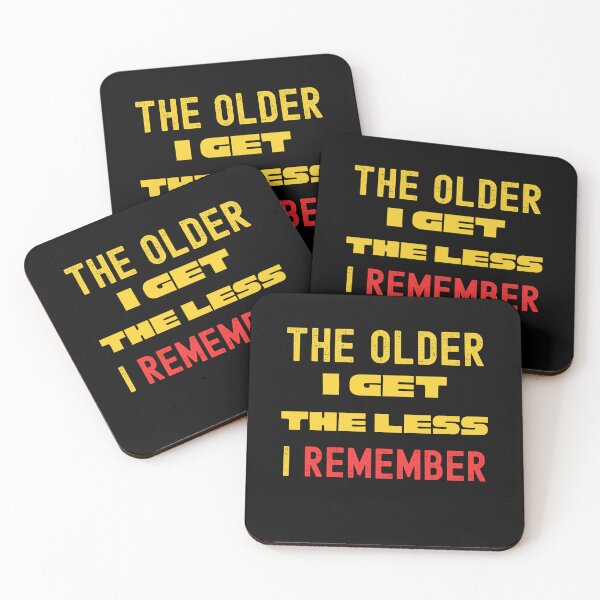Item preview, The Older I Get The Less I Remember designed and sold by Peter Stawicki.