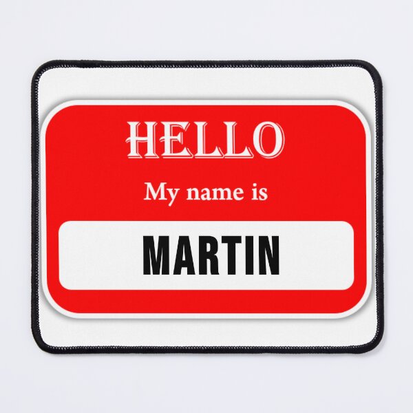 Item preview, POD name tag for Martin designed and sold by JonathanP514.