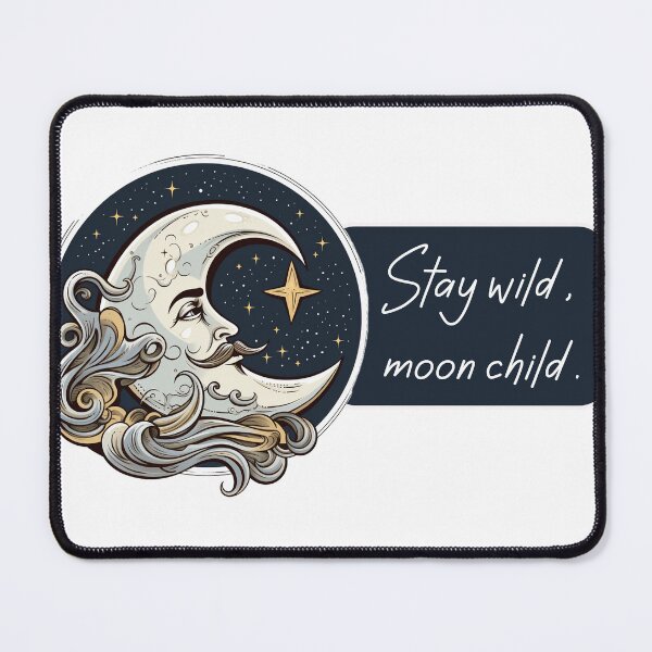 Item preview, Stay wild, moon child designed and sold by giosav.