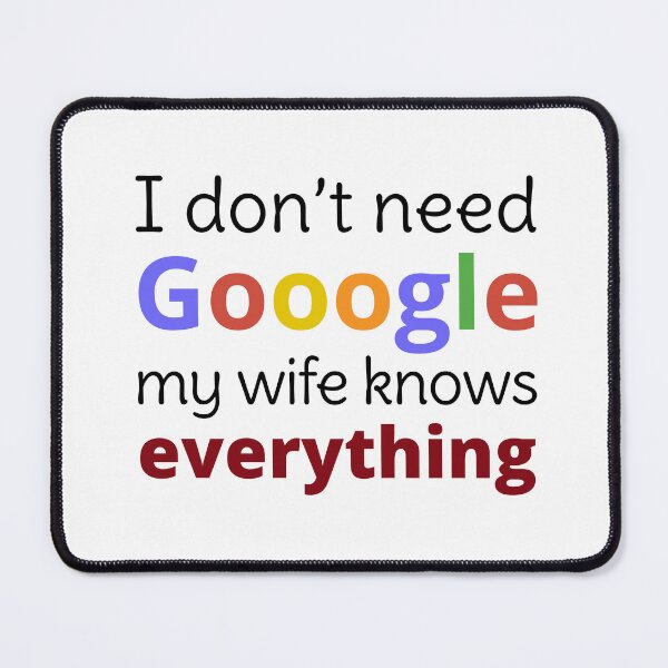 Item preview, I don't need Gooogle... designed and sold by Tecno-Art-Land.