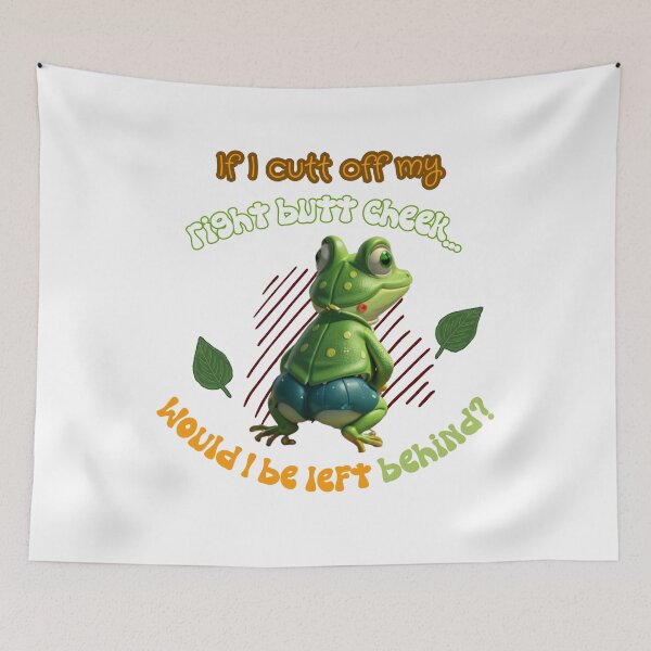 Item preview, Frog Butt Cheek Behind designed and sold by VicetTees.