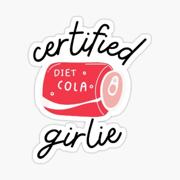 Aperçu de l'œuvre Fille certifiée au Cola diététique créée et vendue par dillardpickle.