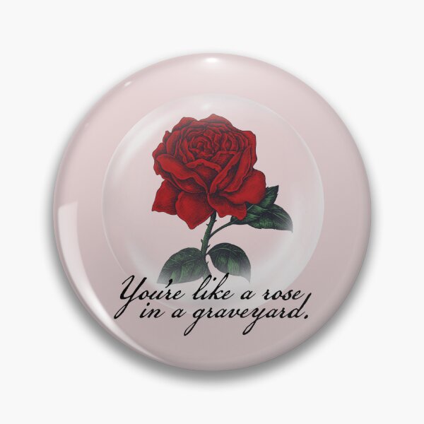 Item preview, Manacled You're Like a Rose in a Graveyard designed and sold by FandomPlanet.