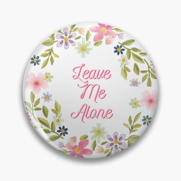 Item preview, Leave Me Alone- Flowers designed and sold by nyccatmom.