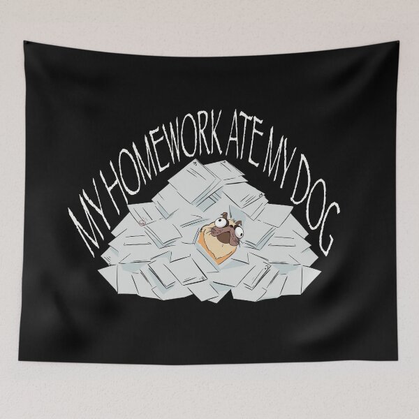 Item preview, My Pug Ate My Homework designed and sold by Bjammer.