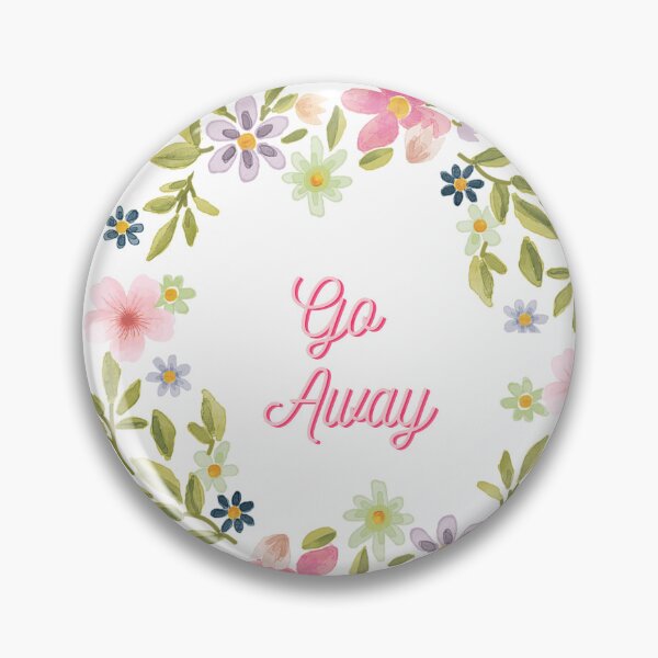 Item preview, Go Away- Flowers designed and sold by nyccatmom.