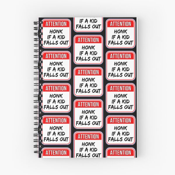 Item preview, ATTENTION:  Honk If A Kid Falls Out - funny warning signs designed and sold by DesignsFromTW-S.