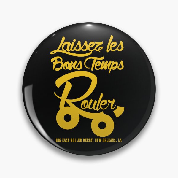 Item preview, Laissez les Bons Temps Rouler designed and sold by Big Easy  Roller Derby.