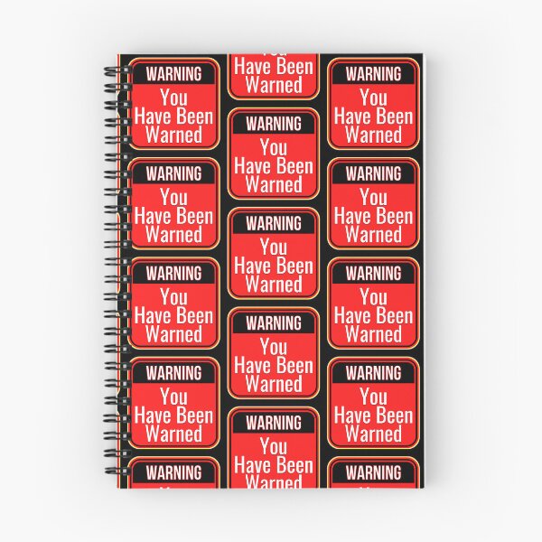Item preview, WARNING:  You Have Been Warned - funny warning signs designed and sold by DesignsFromTW-S.