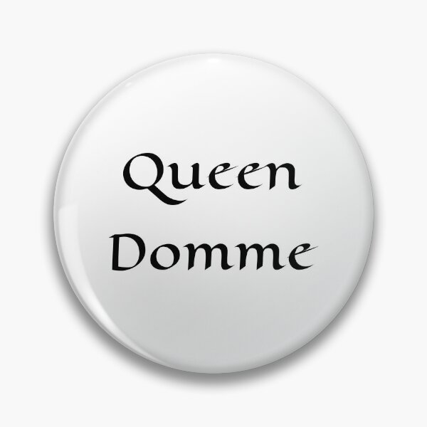 Item preview, Queen Domme designed and sold by PositiveAlchemy.