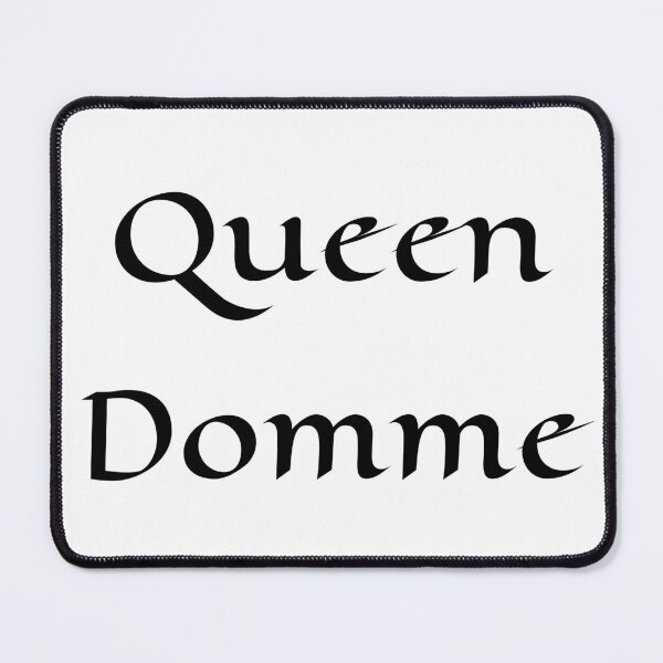 Item preview, Queen Domme designed and sold by PositiveAlchemy.