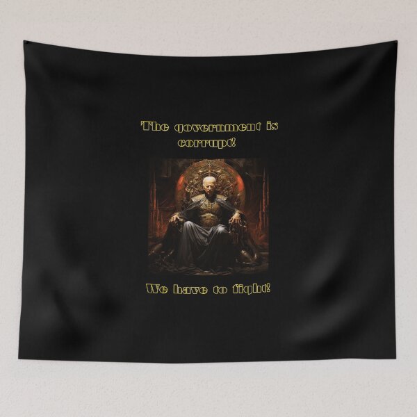 Item preview, The government is corrupt! We have to fight! designed and sold by STO1KA.
