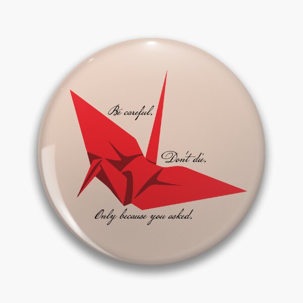 Item preview, Manacled Quote Be Careful Dont Die designed and sold by FandomPlanet.