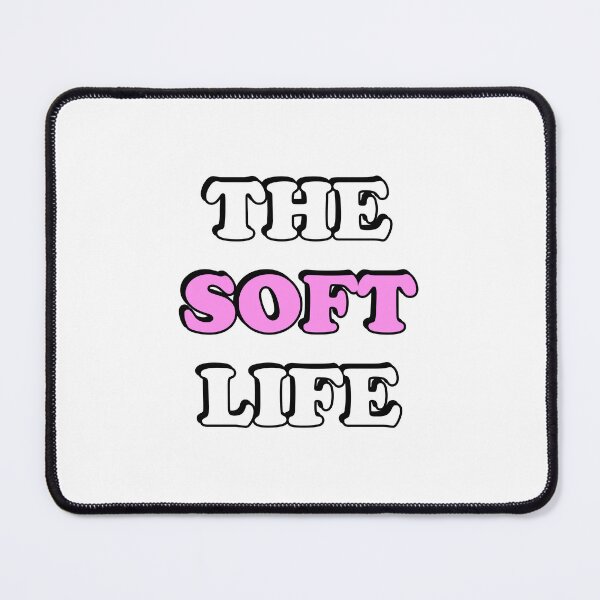 Item preview, The soft life designed and sold by Inspirationmotivation.