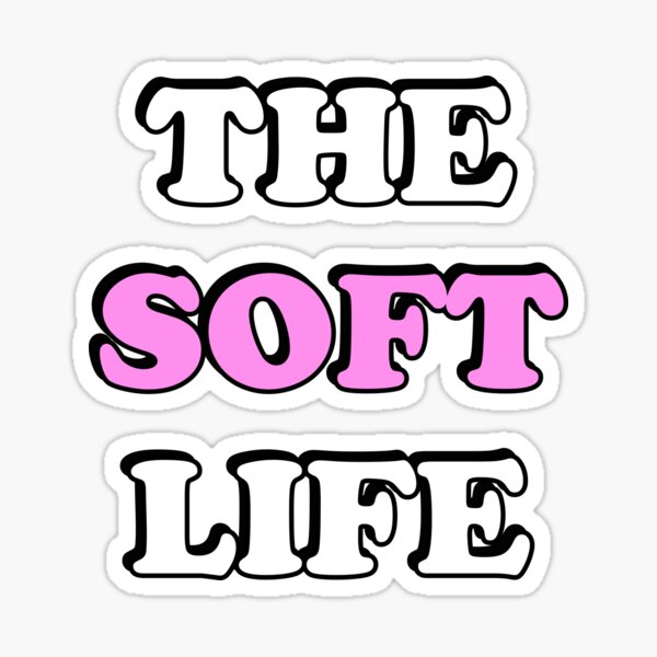 Item preview, The soft life designed and sold by Inspirationmotivation.
