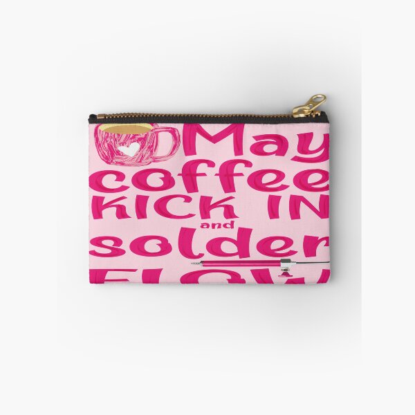 Item preview, May coffee kick in and solder flow metalsmith funny meme pink torch jewelry soldering designed and sold by MetalicBabe.