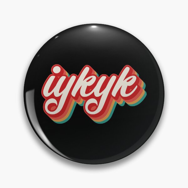 Item preview, IYKYK designed and sold by Texterns.