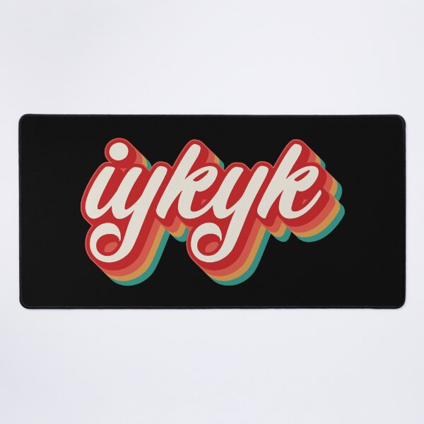 Item preview, IYKYK designed and sold by Texterns.