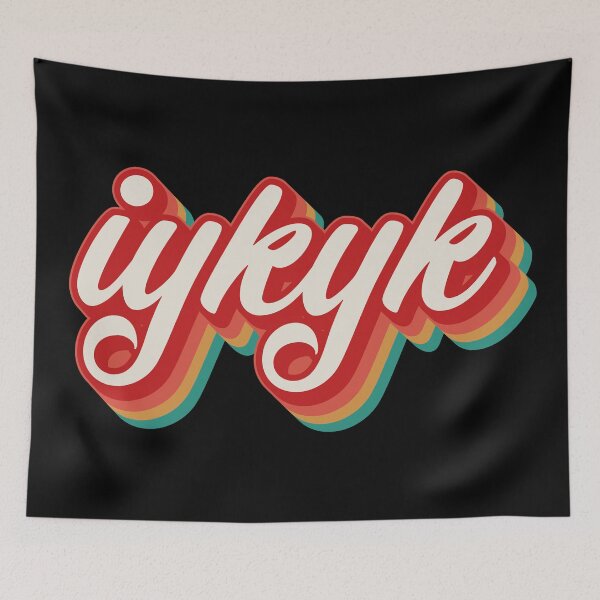 Item preview, IYKYK designed and sold by Texterns.