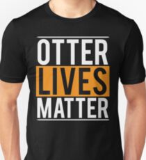 Otter Lives Matter Cute Otter T-shirt Unisex T-Shirt