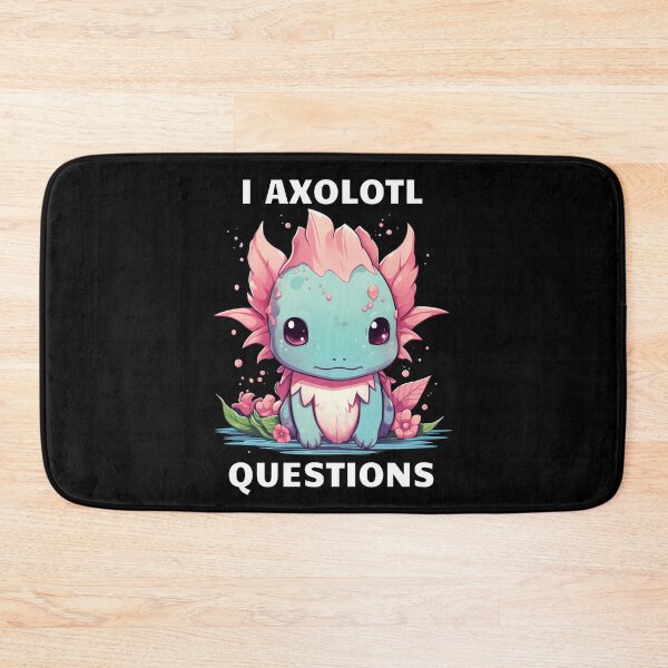 Item preview, I Axolotl Questions Cute Axolotl Kawaii designed and sold by ArtFromBeyond.