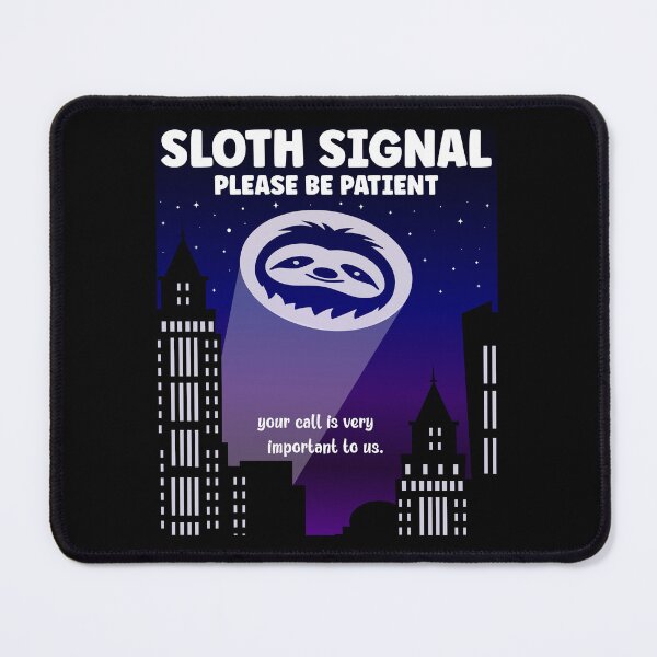 Item preview, Blue Sloth Signal Please Be Patient| A Call for Slothman to Save the Day - Black designed and sold by PearlMoonGrapes.