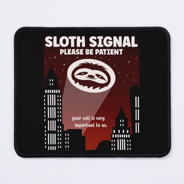 Item preview, Red Sloth Signal Please Be Patient| A Call for Slothman to Save the Day - Black designed and sold by PearlMoonGrapes.