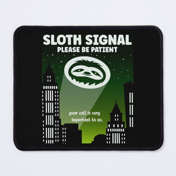 Item preview, Green Sloth Signal Please Be Patient| A Call for Slothman to Save the Day - Black designed and sold by PearlMoonGrapes.