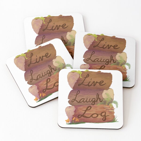Item preview, Live laugh log! designed and sold by KaijuCupcakes.