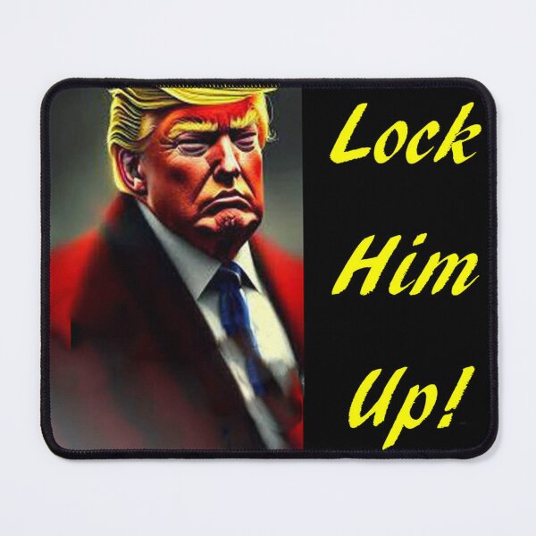 Item preview, Lock Trump Up! designed and sold by michael6076.