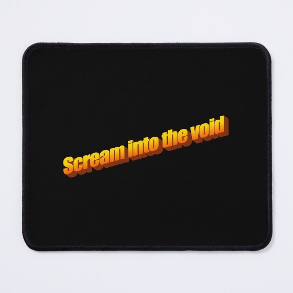 Item preview, Scream into the void designed and sold by colson-breen.