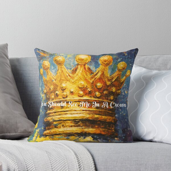 Item preview, You Should See Me in a Crown designed and sold by Travelslightly.