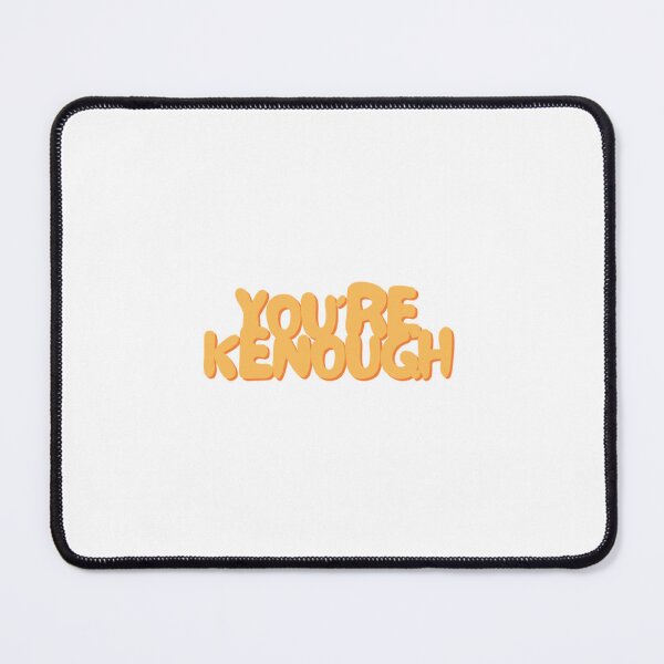 Item preview, You're Kenough designed and sold by LAMALAN.