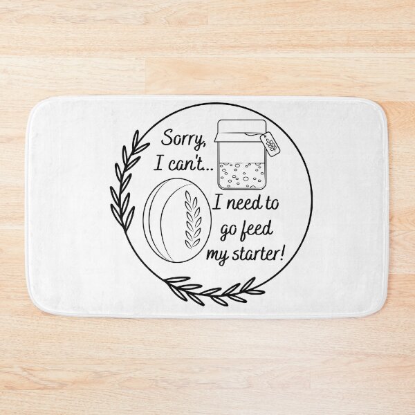 Item preview, Need to Feed my Starter designed and sold by LoveGraceValor.