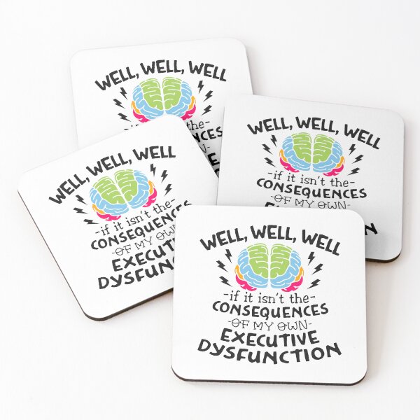 Item preview, Executive Dysfunction Relatable ADHD Autism  designed and sold by Dolphin Graphic.